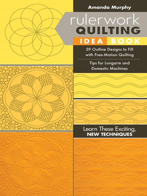 Title details for Rulerwork Quilting Idea Book by Amanda Murphy - Available